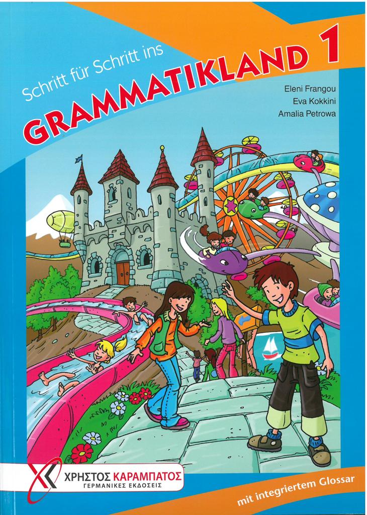 SCHRITT FUR ... GRAMMATIKLAND 1 1