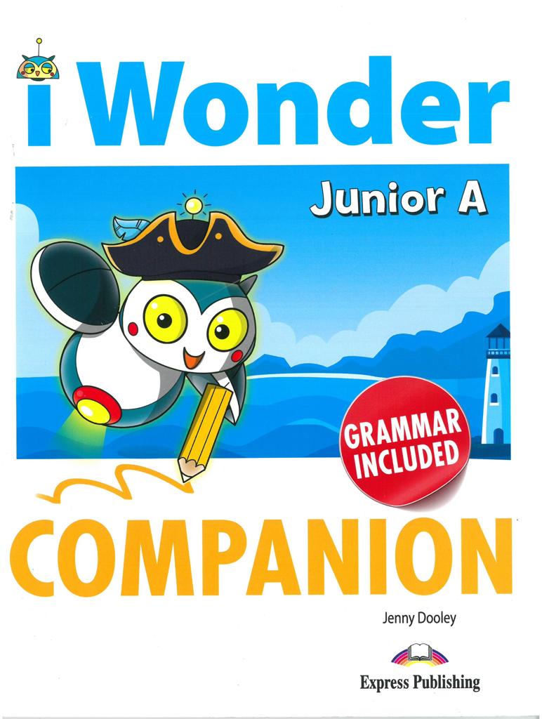 I WONDER JUNIOR A COMPANION & GRAMMAR 1