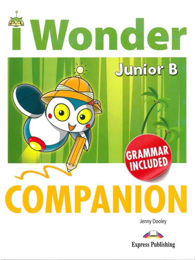 I WONDER JUNIOR B COMPANION & GRAMMAR 1