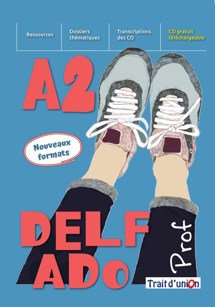 NOUVEAU DELF ADO A2 PROFESSEUR 1