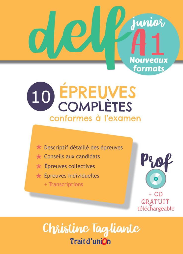 DELF JUNIOR A1 NOUVEAU 10 EPREUVE COMPLETES PROFESSEUR 1