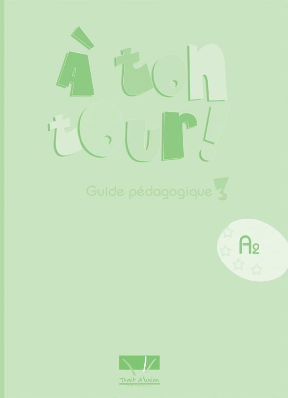 A TON TOUR 3 GUIDE PEDAGOGIGUE 1