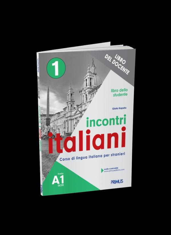 INCONTRI ITALIANI 1 A1 LIBRO DELLO STUDENTE DEL DOCENTE 1