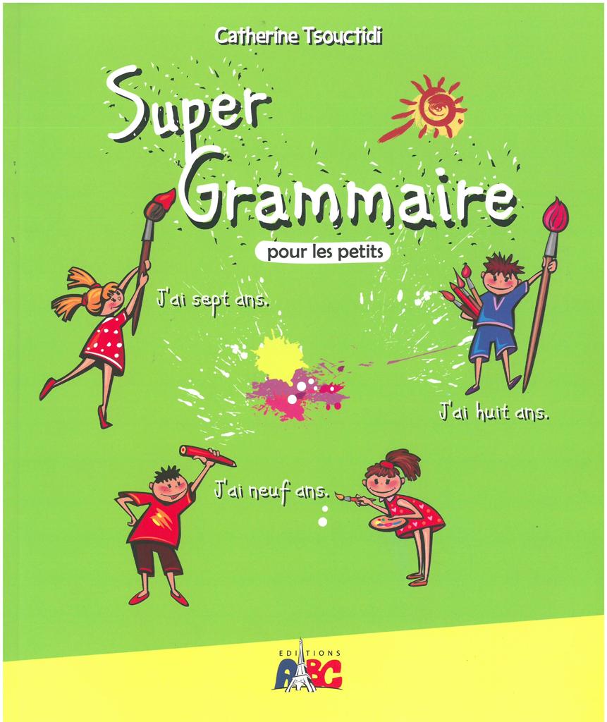 SUPER GRAMMAIRE POUR LES PETITS (+ONLINE PRACTICE) 1