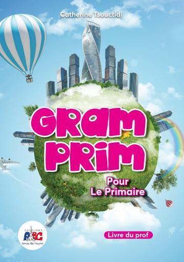 GRAM PRIM POUR LE PRIMAIRE LIVRE DU PROFESSEUR 1