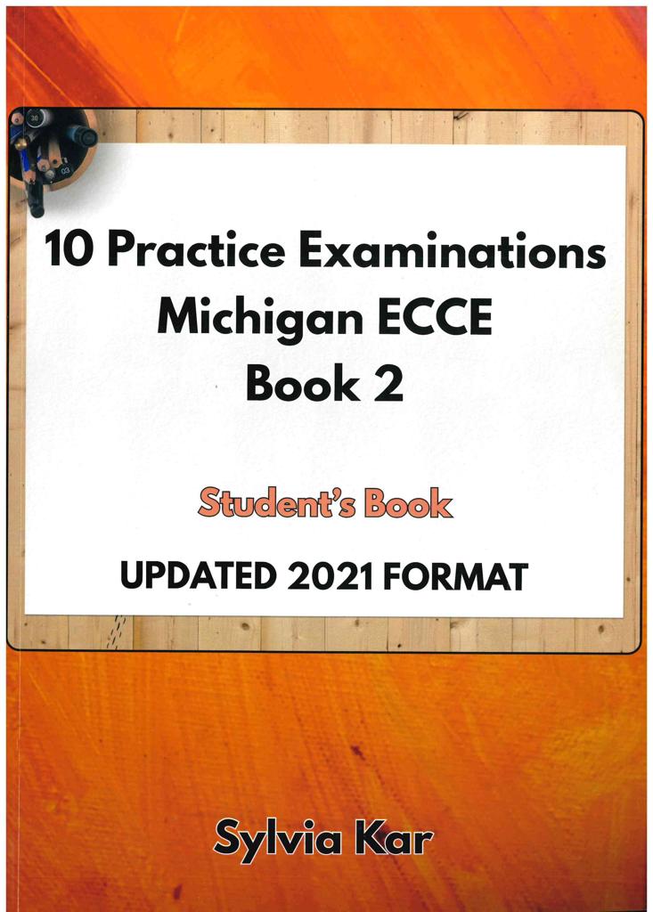 10 PRACTICE EXAMINATIONS FOR ECCE 2 STUDENT'S BOOK 2021 1