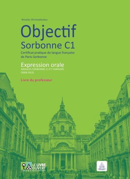 OBJECTIF SORBONNE C1 EXPRESSION ORALE LIVRE DU PROFESSEUR 1