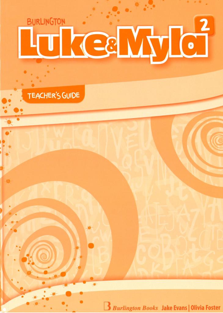 LUKE & MYLA 2 TEACHER'S GUIDE 1