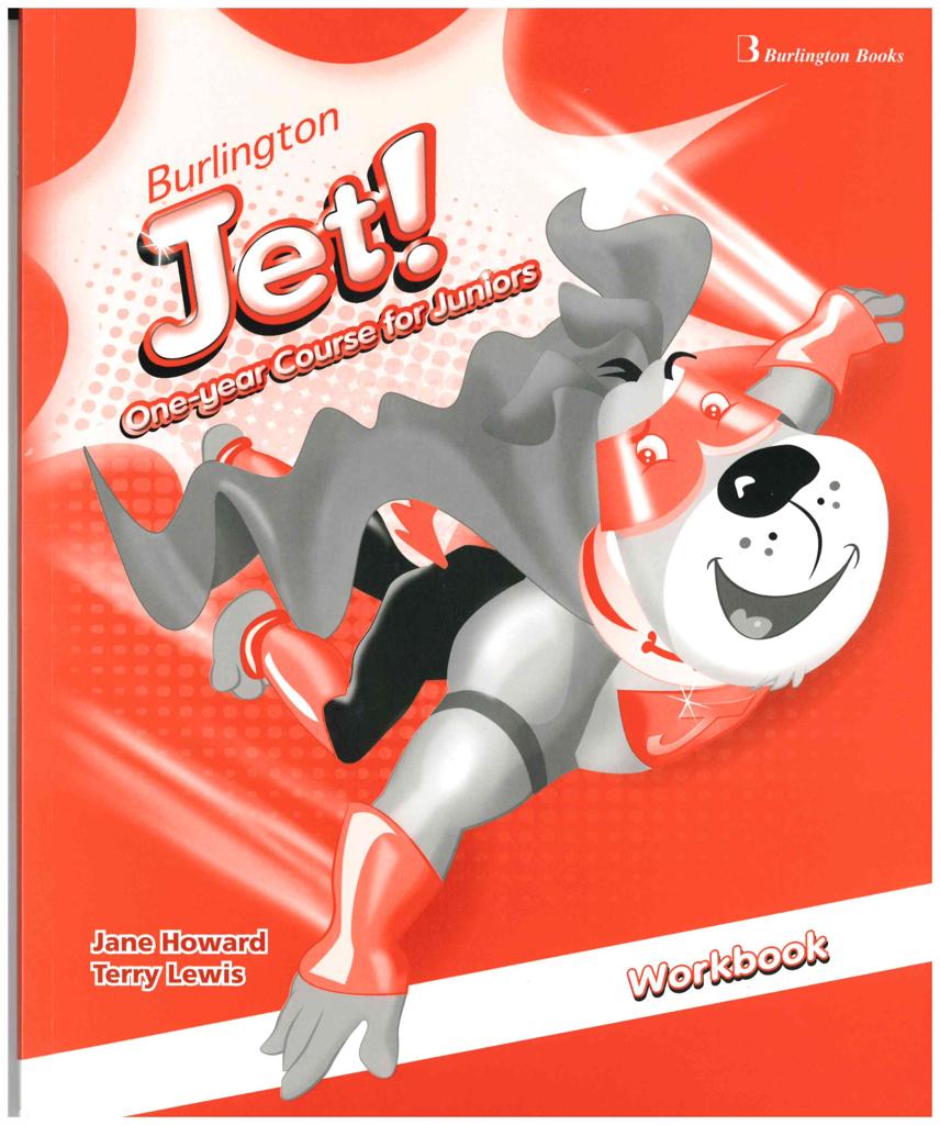 BURLINGTON JET! JUNIOR ONE YEAR COURSE WORKBOOK 1
