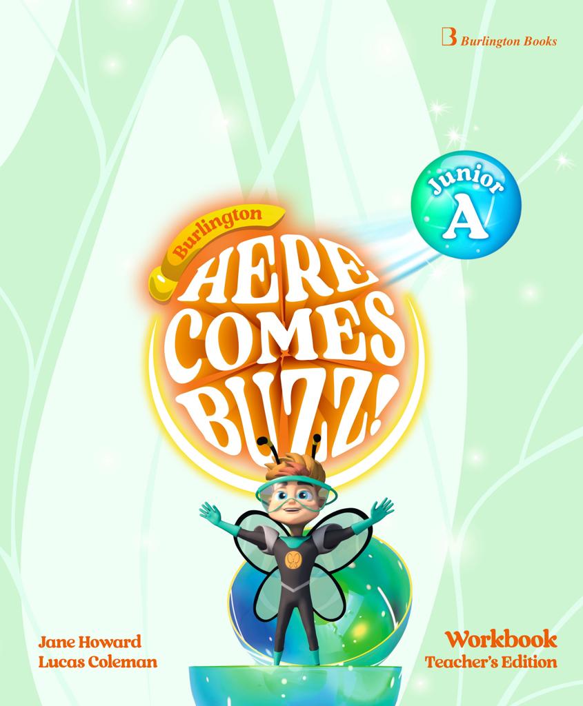 HERE COMES BUZZ! JUNIOR A WORKBOOK TEACHER'S 1
