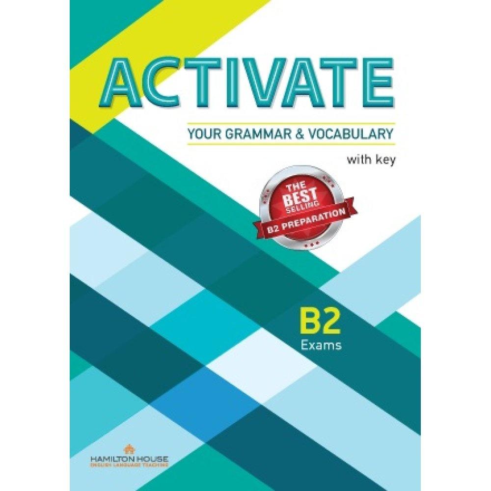 ACTIVATE YOUR GRAMMAR & VOCABULARY B2 W/KEY 1