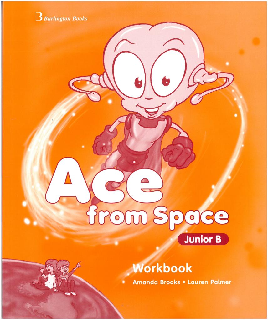 ACE FROM SPACE JUNIOR B WORKBOOK 1
