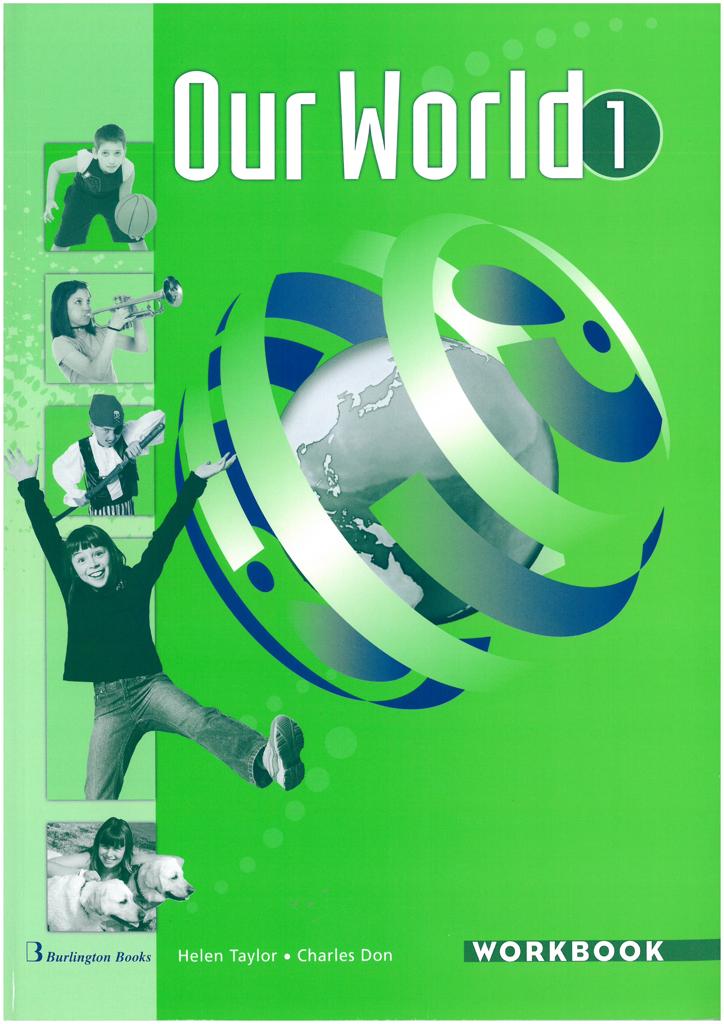 OUR WORLD 1 WORKBOOK 1