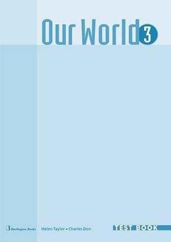 OUR WORLD 3 TEST BOOK 1
