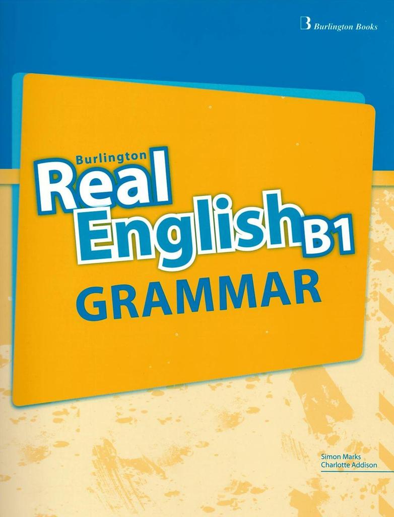 REAL ENGLISH B1 GRAMMAR 1