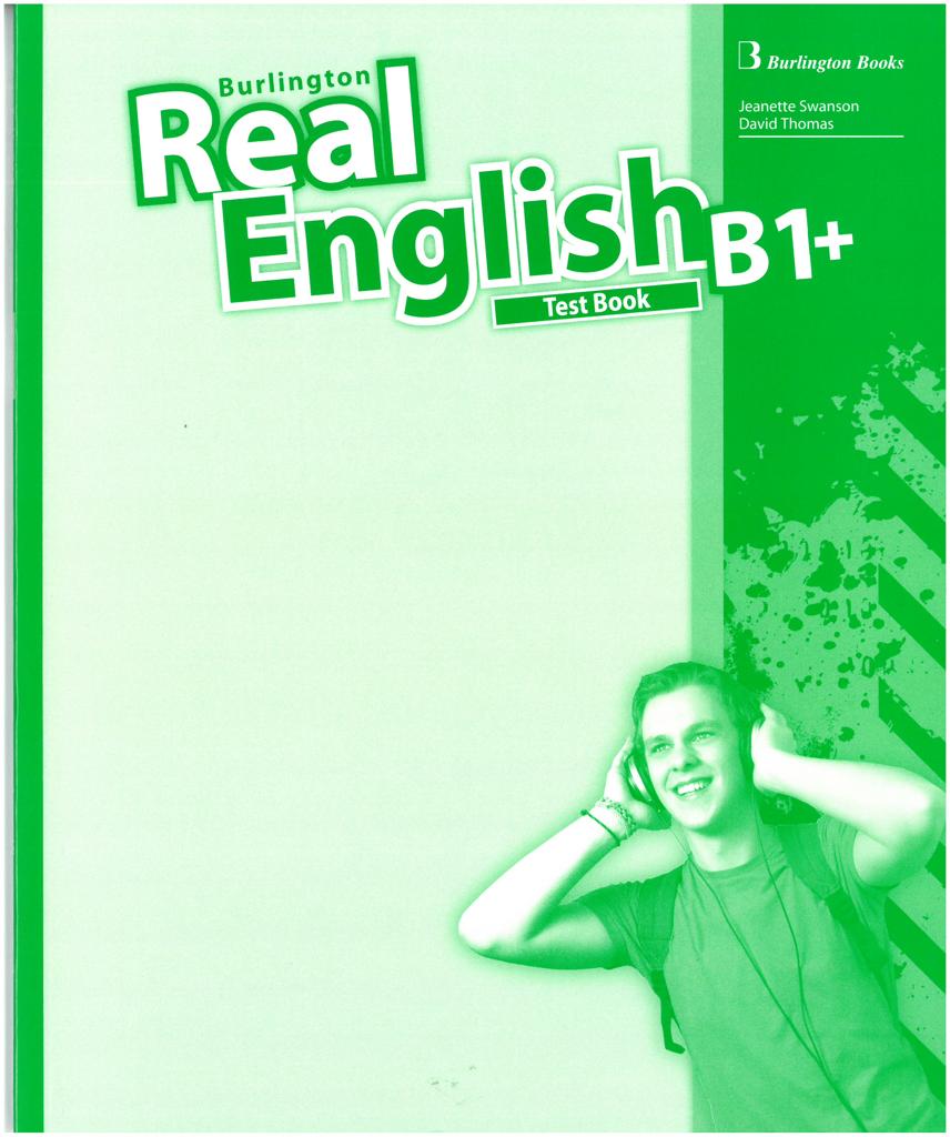 REAL ENGLISH B1+ TEST BOOK 1