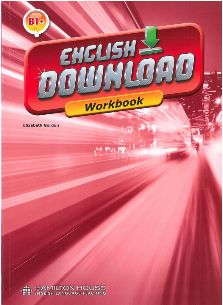 ENGLISH DOWNLOAD B1+ WORKBOOK 1