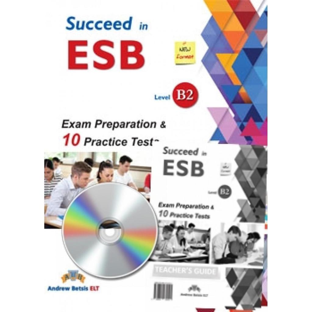 SUCCEED IN ESB B2 10 PRACTICE TESTS SELF-STUDY EDITION 1