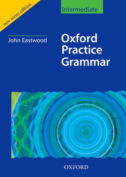 OXFORD PRACTICE GRAMMAR INTERMEDIATE WITHOUT ANSWERS