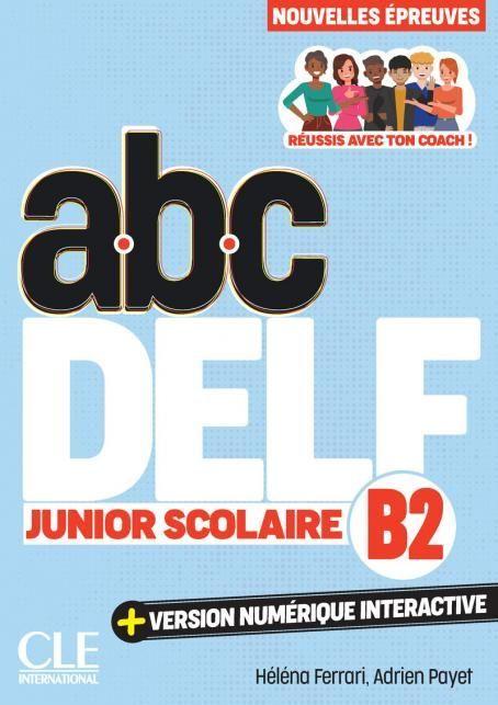 ABC DELF JUNIOR SCOLAIRE - NIVEAU B2 - 3E ÉDITION SUPER PACK (LIVRE + LEXIQUE)