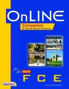 ON LINE FOR CAMBRIDGE FCE COMPANION (+EXTRA EXAM PRACTICE)