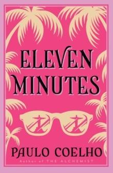 THE PAULO COELHO CLASSICS: ELEVEN MINUTES