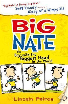 BIG NATE - THE BOY WITH THE BIGGEST HEAD IN THE WORLD