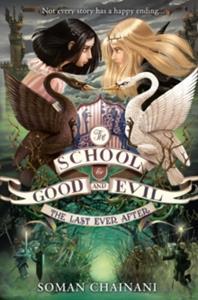 SCHOOL FOR GOOD AND EVIL 3 - THE LAST EVER AFTER