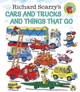 RICHARD SCARRY'S - CARS AND TRUCKS AND THINGS THAT GO