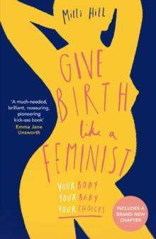 GIVE BIRTH LIKE A FEMINIST