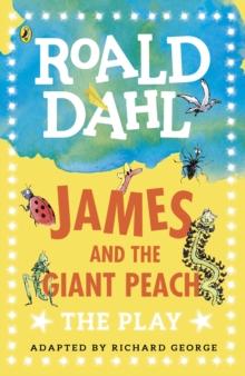 ROALD DAHL - JAMES AND THE GIANT PEACH