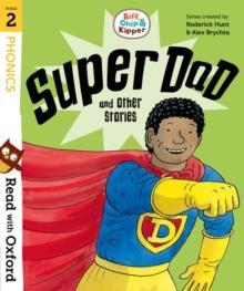 BIFF, CHIP, AND KIPPER: LEVEL 2: SUPER DAD