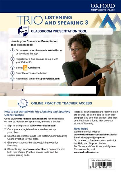 TRIO LISTENING AND SPEAKING: LEVEL 3: TEACHER'S ONLINE PRACTICE PACK WITH CLASSROOM PRESENTATION TOOL : BUILDING BETTER COMMUNICATORS...FROM THE BEGINNING