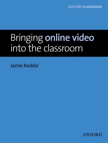 INTO THE CLASSROOM: BRINGING ONLINE VIDEO INTO THE CLASSROOM