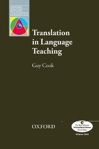 TRANSLATION IN LANGUAGE TEACHING (OXFORD APPLIED LINGUISTICS)