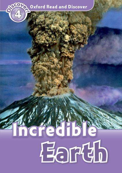 READ & DISCOVER 4 - INCREDIBLE EARTH