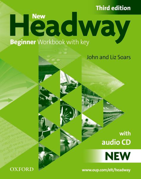 NEW HEADWAY 3RD EDITION BEGINNER WORKBOOK WITH KEY AND AUDIO PACK