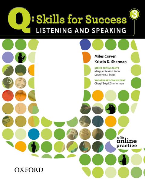 Q SKILLS FOR SUCCESS: LISTENING AND SPEAKING 3: STUDENT BOOK (+ONLINE PRACTICE)