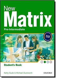 NEW MATRIX PRE-INTERMEDIATE STUDENT'S BOOK