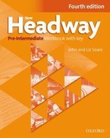 NEW HEADWAY 4TH EDITION PRE INTERMEDIATE WORKBOOK WITH KEY