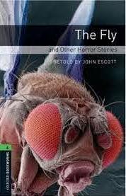 THE FLY AND OTHER HORROR STORIES (OBW 6)