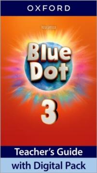 BLUE DOT 3 TEACHER'S GUIDE (+DIGITAL PACK)