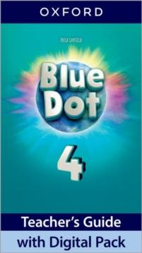 BLUE DOT 4 TEACHER'S GUIDE (+DIGITAL PACK)
