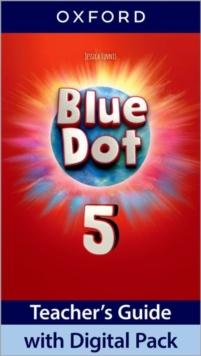 BLUE DOT 5 TEACHER'S GUIDE (+DIGITAL PACK)