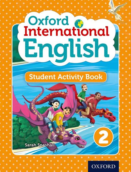OXFORD INTERNATIONAL PRIMARY ENGLISH 2 STUDENT ACTIVITY