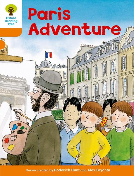 OXFORD READING TREE: LEVEL 6: MORE STORIES B: PARIS ADVENTURE