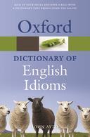 OXFORD DICTIONARY OF ENGLISH IDIOMS