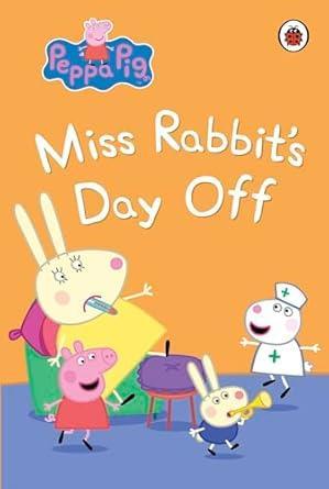 PEPPA PIG BED TIME STORIES: MISS RABBIT'S DAY OFF