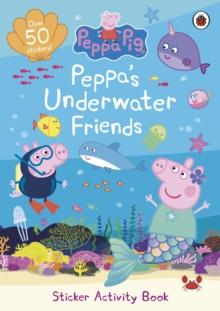 PEPPA PIG: PEPPA'S UNDERWATER FRIENDS