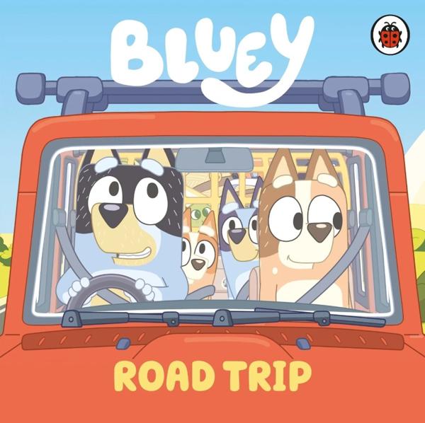 BLUEY: ROAD TRIP